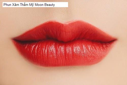 Bảng giá Phun Xăm Thẩm Mỹ Moon Beauty