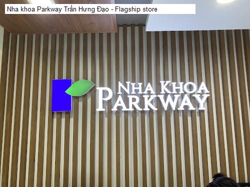 Hình ảnh Nha khoa Parkway Trần Hưng Đạo - Flagship store