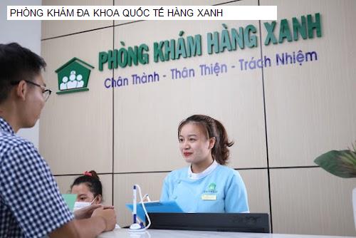 Hình ảnh PHÒNG KHÁM ĐA KHOA QUỐC TẾ HÀNG XANH