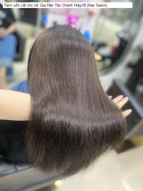Tiệm uốn cắt tóc nữ Gia Hân Tân Chánh Hiệp18 (Hair Salon)
