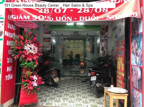 Hình ảnh 191 Green House Beauty Center _ Hair Salon & Spa