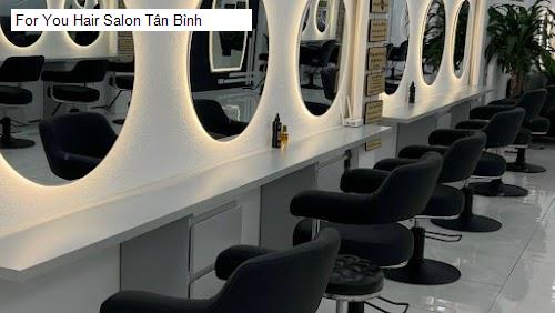 Hình ảnh For You Hair Salon Tân Bình
